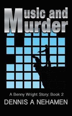 bokomslag Music And Murder: A Benny Wright Story: Book 2