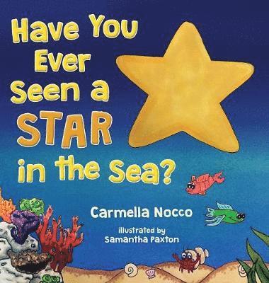 Have You Ever Seen a Star in the Sea? 1