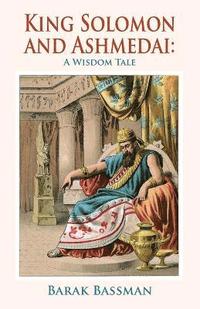 bokomslag King Solomon and Ashmedai