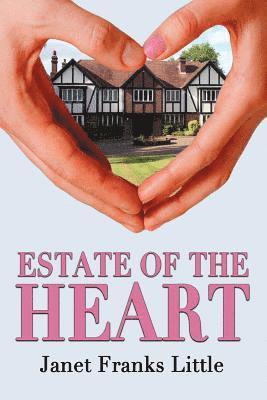 Estate of the Heart 1