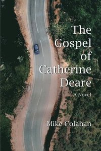 bokomslag The Gospel of Catherine Deare