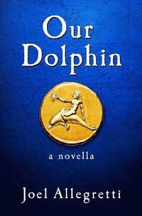 bokomslag Our Dolphin