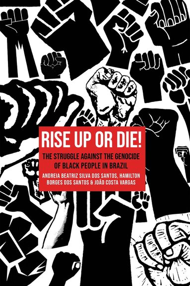bokomslag Rise Up or Die!