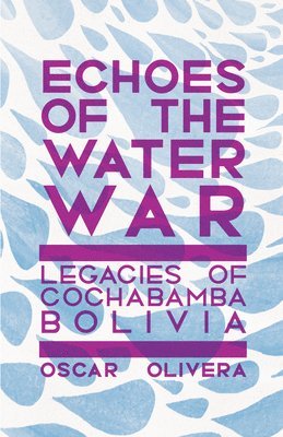 bokomslag Echoes of Cochabamba