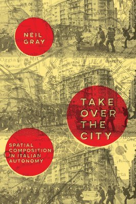 Neil Gray - Take Over the City, Häftad