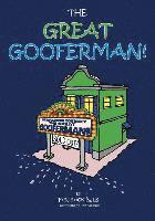 The Great Gooferman! 1