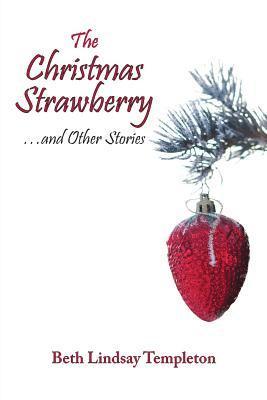 bokomslag The Christmas Strawberry...and Other Stories