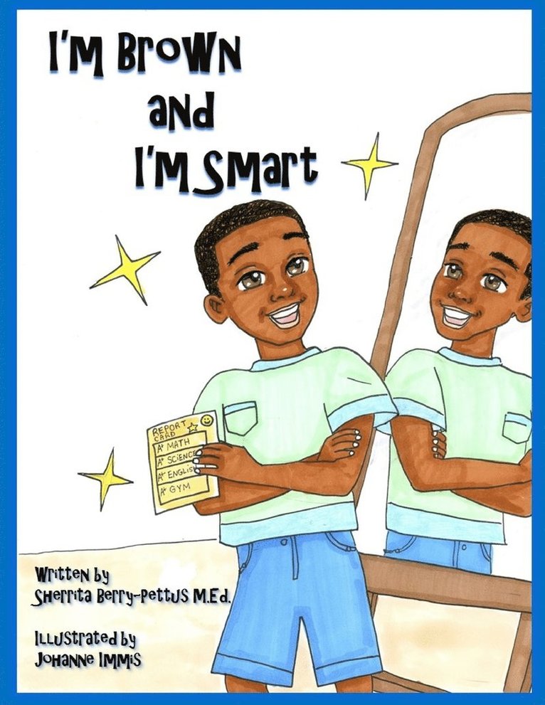 I'm Brown and I'm Smart 1