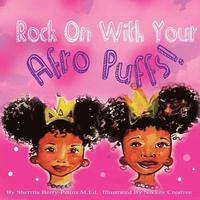 bokomslag Rock On With Your Afro Puffs