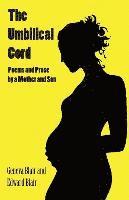 bokomslag The Umbilical Cord: Poems and Prose by a Mother and Son