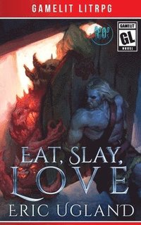 bokomslag Eat, Slay, Love