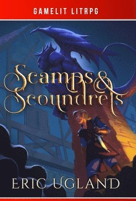 Eric Ugland - Scamps & Scoundrels, Inbunden