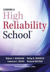 bokomslag Leading a High Reliability School: (Use Data-Driven Instruction and Collaborative Teaching Strategies to Boost Academic Achievement)