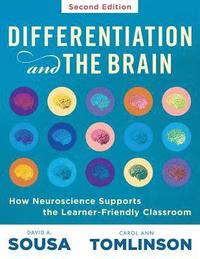 bokomslag Differentiation and the Brain: How Neuroscience Supports the Learner-Friendly Classroom (Use Brain-Based Learning and Neuroeducation to Differentiate