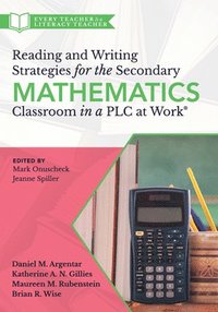 bokomslag Reading and Writing Strategies for the Secondary Mathematics Classroom in a PLC at Work(r): (Equip Your Students with the Proper Math Literacy Support