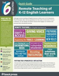 bokomslag The 6 Principles (R) Quick Guide: Remote Teaching of K-12 English Learners (pack of 25)
