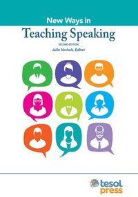 bokomslag New Ways in Teaching Speaking, Second Edition