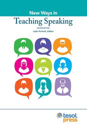 bokomslag New Ways in Teaching Speaking, Second Edition