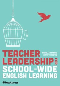 bokomslag Teacher Leadership for School-Wide English Learning, First Edition