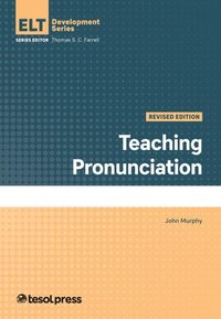 bokomslag Teaching Pronunciation, Revised