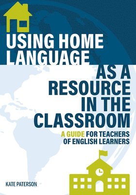 bokomslag Using Home Language as a Resource in the Classroom