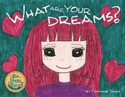 What are your dreams? 1