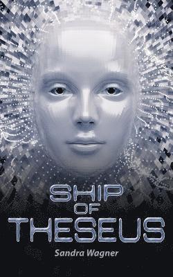 SHIP OF THESEUS