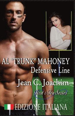 Jean C Joachim, Alessandra Magagnato - Al "Trunk" Mahoney, Defensive Line (Edizione Italiana), Häftad