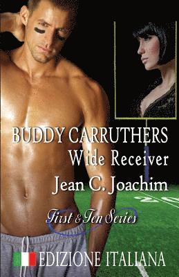 Jean C Joachim, Alessandra Magagnato - Buddy Carruthers, Wide Receiver (Edizione Italiana), Häftad