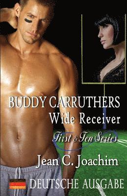 Jean C Joachim - Buddy Carruthers, Wide Receiver (Deutsche Ausgabe), Häftad