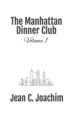 Jean C Joachim - Manhattan Dinner Club, Häftad. Tillgänglighet: Lägg i varukorg