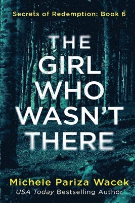 The Girl Who Wasn't There 1