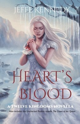 Heart's Blood: also includes The Crown of the Queen 1