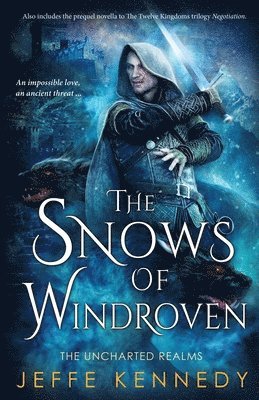 The Snows of Windroven: also includes Negotiation 1