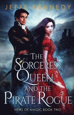 The Sorceress Queen and the Pirate Rogue 1