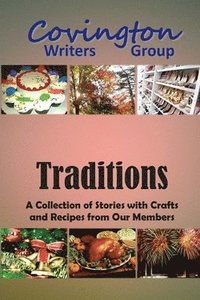 bokomslag Our Traditions: A Collection of Stories with Crafts and Recipes from Our Members