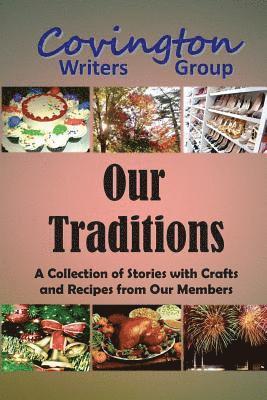 Jenny Breeden - Our Traditions: A Collection of Stories with Crafts and Recipes from Our Members, Häftad