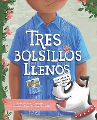 bokomslag Tres Bolsillos Llenos: Una Historia de Amor, Familia Y Tradicion
