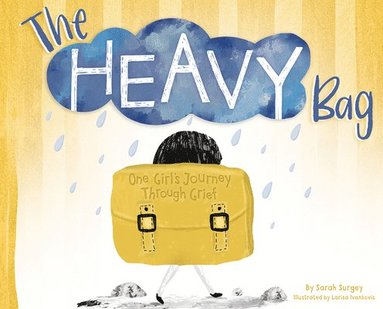 bokomslag The Heavy Bag: One Girl's Journey Through Grief