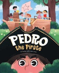 bokomslag Pedro the Pirate: Learning to Trust a New Crew