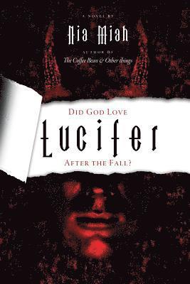Did God Love Lucifer after the Fall? 1