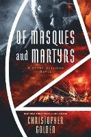 bokomslag Of Masques and Martyrs: A Peter Octavian Novel