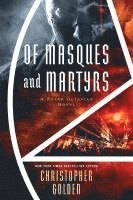 bokomslag Of Masques and Martyrs: A Peter Octavian Novel