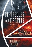 bokomslag Of Masques and Martyrs