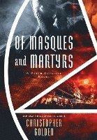 bokomslag Of Masques and Martyrs: A Peter Octavian Novel