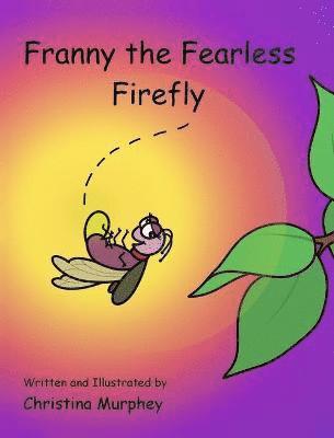 bokomslag Franny the Fearless Firefly