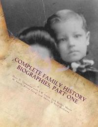 bokomslag Complete Family History Biographies, Part One: Thompson Family History Biographies, Vol. 10, Ed. 1