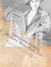 bokomslag Complete Family History Biographies, Part Two: Thompson Family History Biographies, Vol. 10, Ed. 1