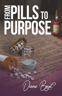 bokomslag Pills to Purpose