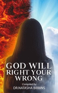 bokomslag God Will Right Your Wrong